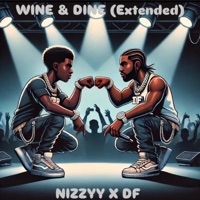 WINE & DINE (Extended) - Single - Nizzyy