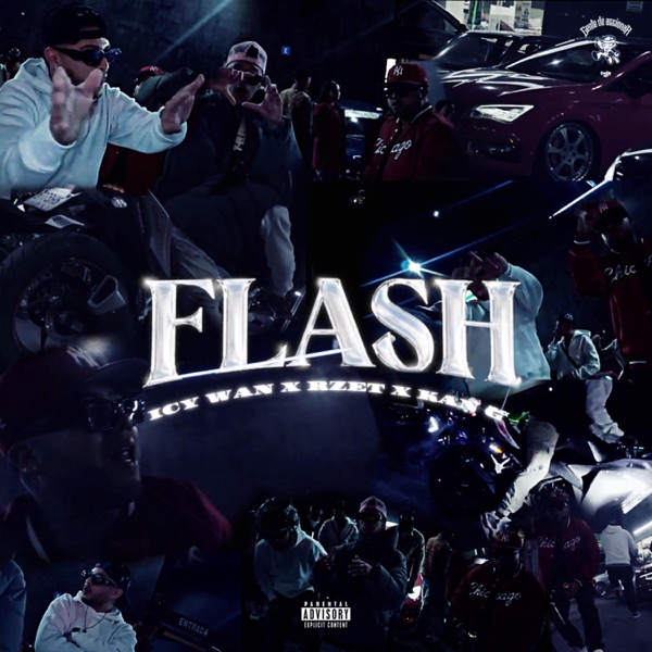 Flash (feat. Rzet & Icy Wan)
