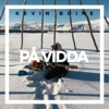 Kevin Boine - P&Aring; VIDDA artwork