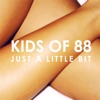 Kids Of 88