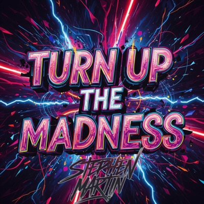 TURN UP THE MADNESS - Single