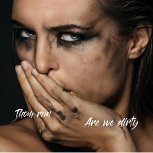 Are we dirty? - Single