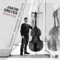 Downtime (feat. Tivon Pennicott, Sasha Berliner & Kenneth Salters) - Single - Jakob Dreyer