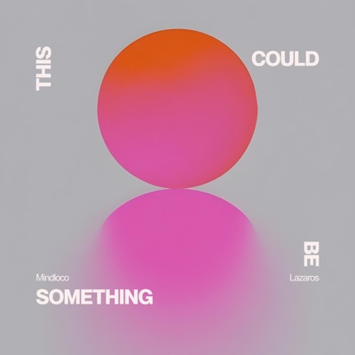 This Could Be Something - Single