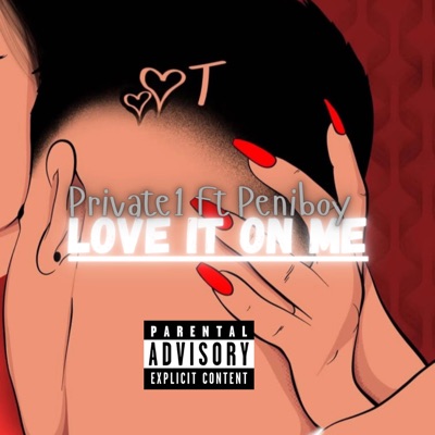 Love it on me (feat. Peniboy) - Single