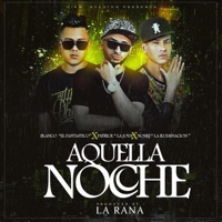 Aquella Noche (feat. Nosiej & Patrick La Joya) - Single - Blanco El Fantastico