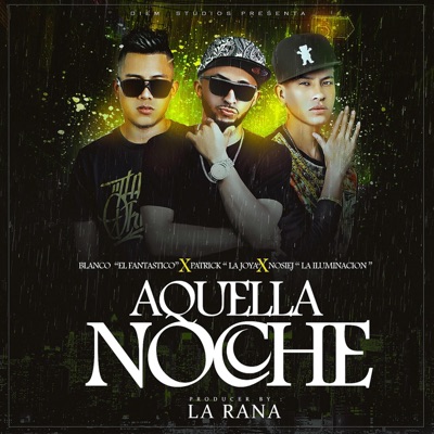Aquella Noche (feat. Nosiej & Patrick La Joya) - Single