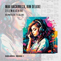 Zeitmaschine - Single - Mau Bacarreza & Rim Deluxe