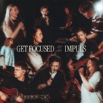 Get Focused x Impuls - Single