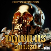 Down Us - Single - Kidd Blessed