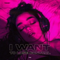 I Want to Lose Control - Single - Teksy
