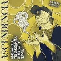 Ascendencia - Single - The Unknown M.A, Su Wise, Nexer Santos & Gino Carteluo