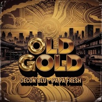 Old Gold - EP - Decon Blu & Pa Pa Fresh
