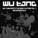 Wu Tang Meets the Indie Culture Vol 1 Instrumentals
