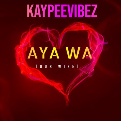 Aya Wa(Our Wife) - Single