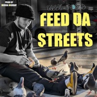 FEED DA STREETS - Single - Rudyzworld
