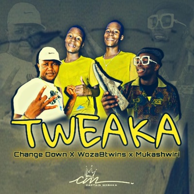 Tweaker(Original Tribe) (feat. Change Down & Mukashwiri) - Single