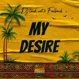 My desire Dj taek cut & Falback