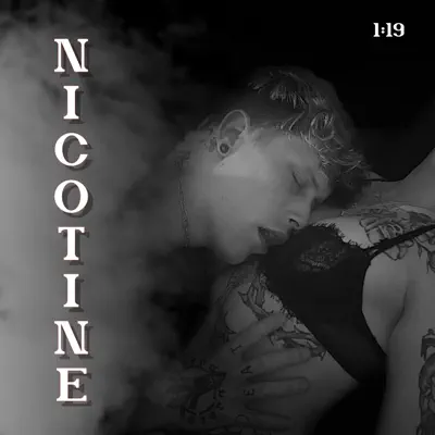 Listen to nicotine - Single by 1:19