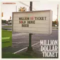 Million Dollar Ticket