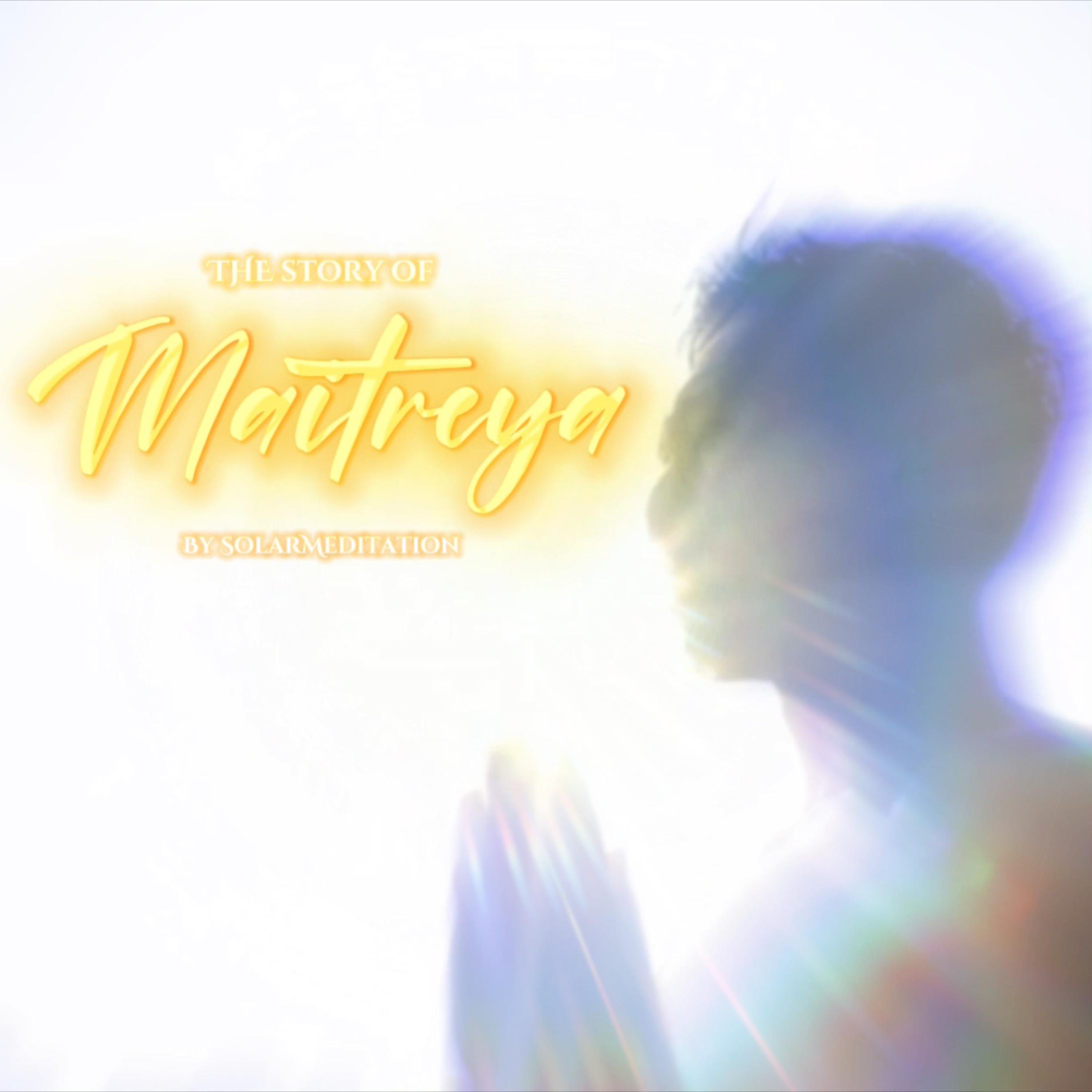 The Story of Maitreya