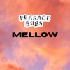 Mellow - Single