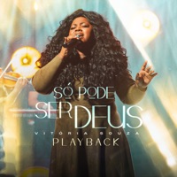 Só Pode Ser Deus (Playback) - Single - Vitória Souza & Todah Playbacks