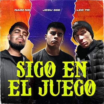 Sigo en el Juego (feat. Leo TR & Naim Nb) - Single