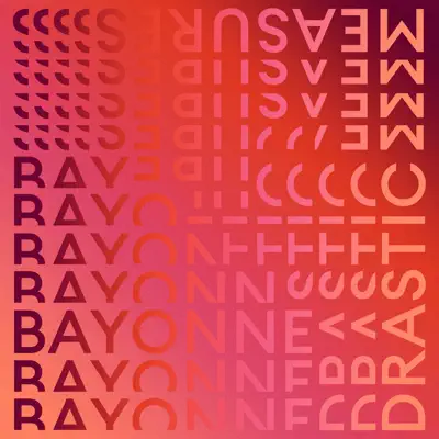 Listen to Drastic Measures by Bayonne
