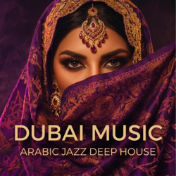 Dubai Music | Arabic Jazz Deep House | AURARABIAN - AURARABIAN Cover Art