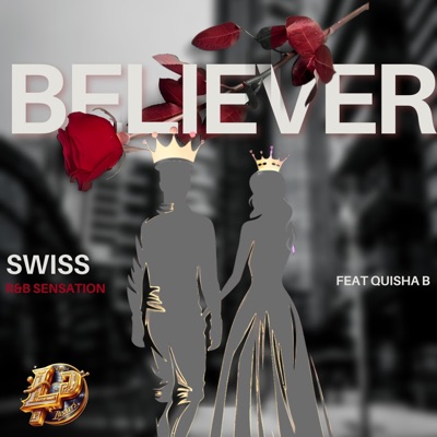 Believer (feat. Quisha B) - Single