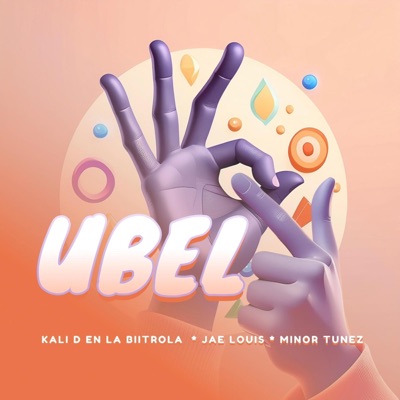 Ubel (feat. Kali D En La Biitrola & Jae Louis) - Single