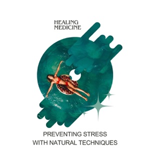 Preventing Stress with Natural Techniques