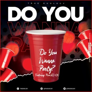 DYWP? (feat. PeachVXN) [Do You Wanna Party?]