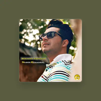 Listen to Naser Kohansal, watch music videos, read bio, see tour dates & more!
