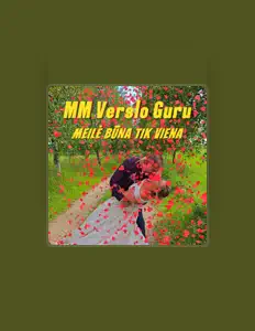 聆聽 MM Verslo Guru、觀看音樂影片、閱讀小傳、查看巡演日期等！