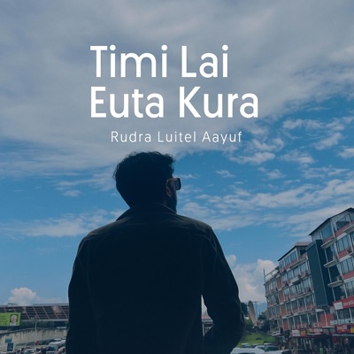 Timi lai euta kura - Single