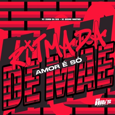 Ritmada Amor É Só de Mãe - Single
