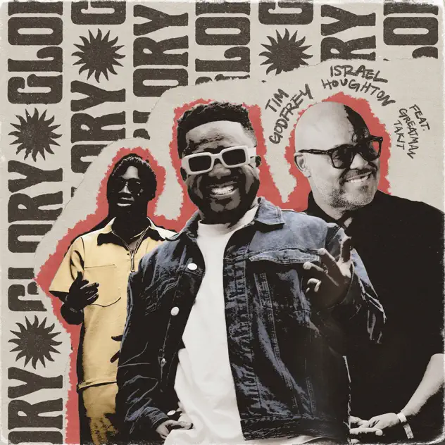 Album cover of Glory by Tim Godfrey ft Israel Houghton, Greatman Takit