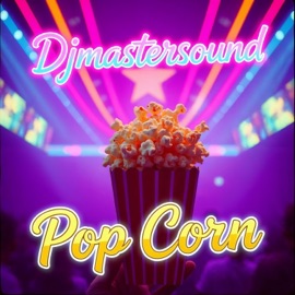 Popcorn (Radio Edit) Djmastersound