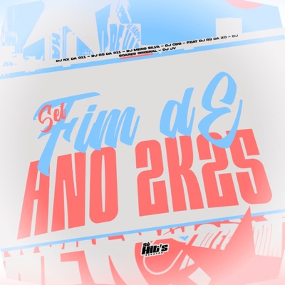 Set Fim de Ano 2k25 (feat. DJ R9 DA ZO, DJ SOARES ORIGINAL, Dj JV & DJ MENOR DA DZ7) - Single