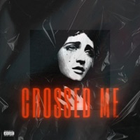 CROSSED ME - Single - RISK206