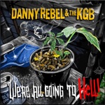 Danny Rebel & The KGB - Chew Toy