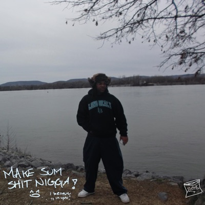 MAKE SUM SHIT 2 - EP