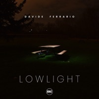 Lowlight - Single - Davide Ferrario