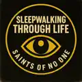 SLEEPWALKING THROUGH LIFE