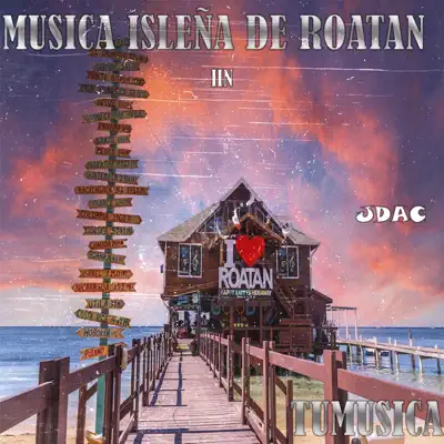 Listen to Música Isleña De Roatan - EP by Tumusica