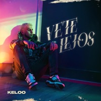 Vete lejos - Single - Keloo