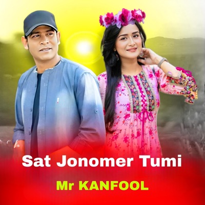 Mr KANFOOL - Sat Jonomer Tumi