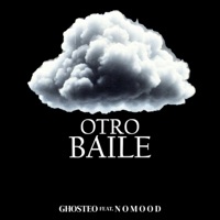 Otro Baile (feat. N o m o o d) - Single - GHOSTEO